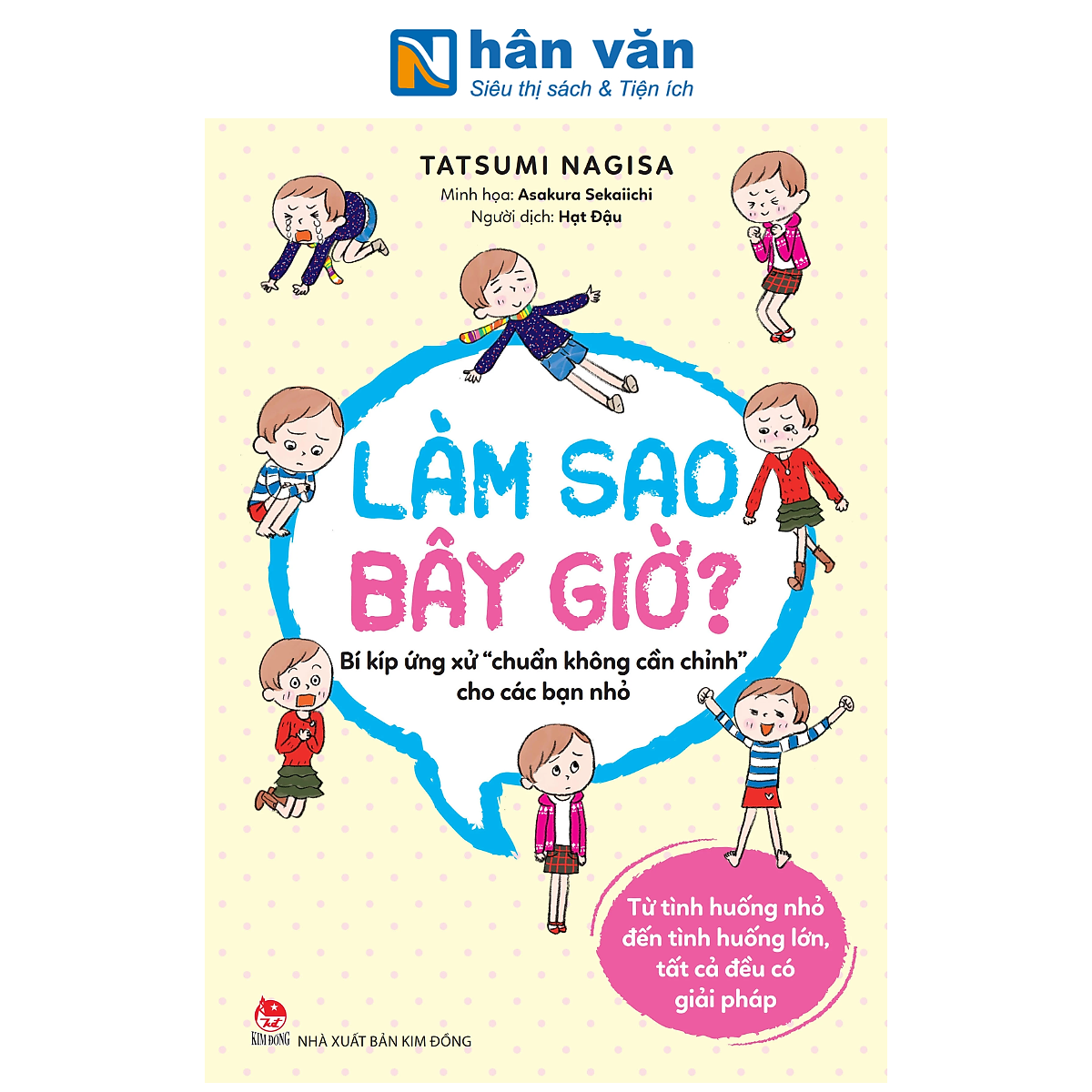 Sách - Làm Sao Bây Giờ? - Bí Kíp Ứng Xử 