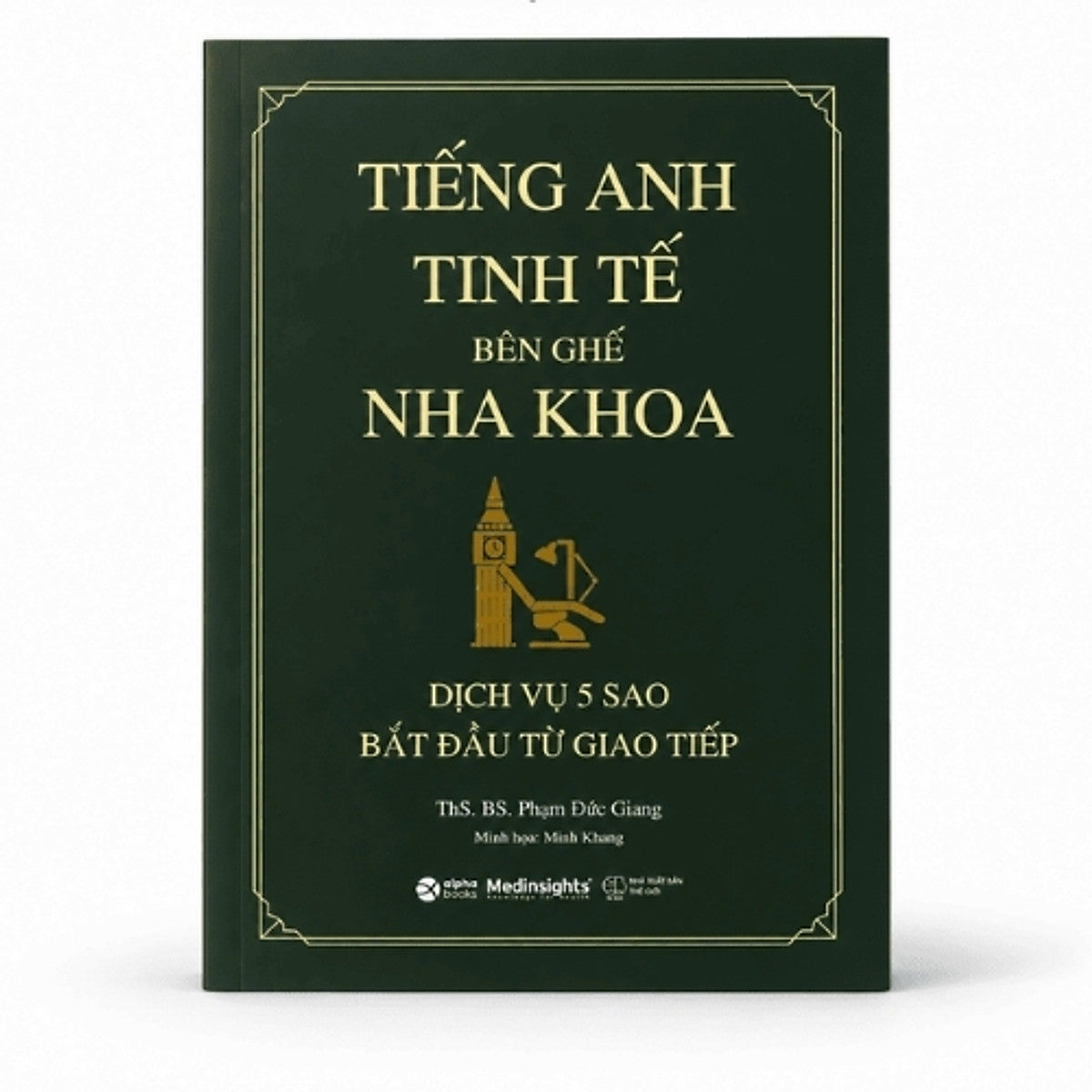 Sách Tiếng Anh Tinh Tế Bên Ghế Nha Khoa