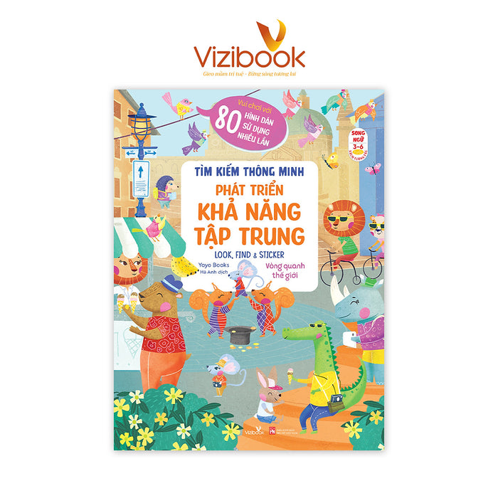 Sách Cho Bé - Tìm Kiếm Thông Minh - Phát Triển Khả Năng Tập Trung Look, Find & Sticker - Vòng Quanh Thế Giới - Sách Song Ngữ - Dành Cho Trẻ 3-6 Tuổi