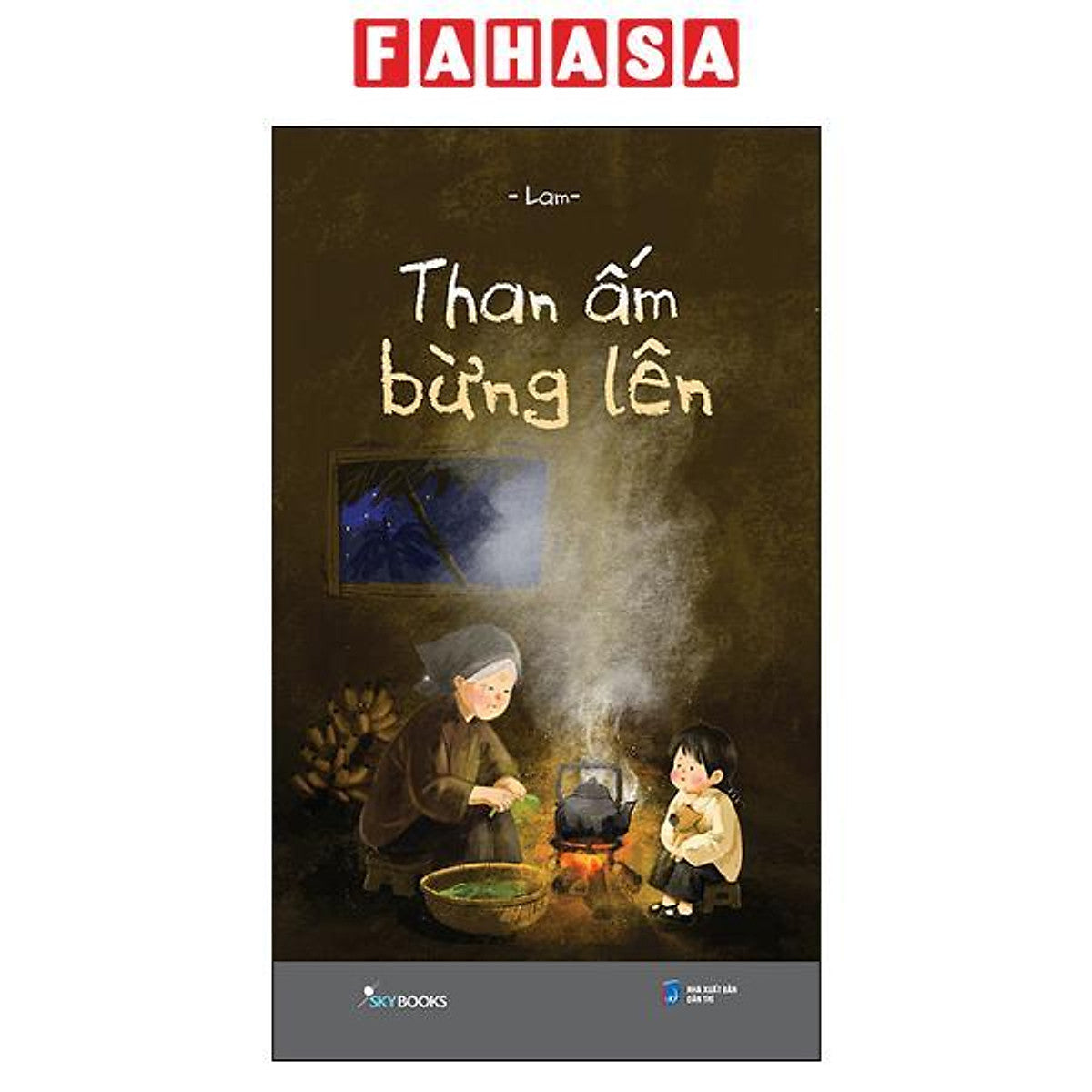 Sách - Than Ấm Bừng Lên - Kèm Chữ Ký