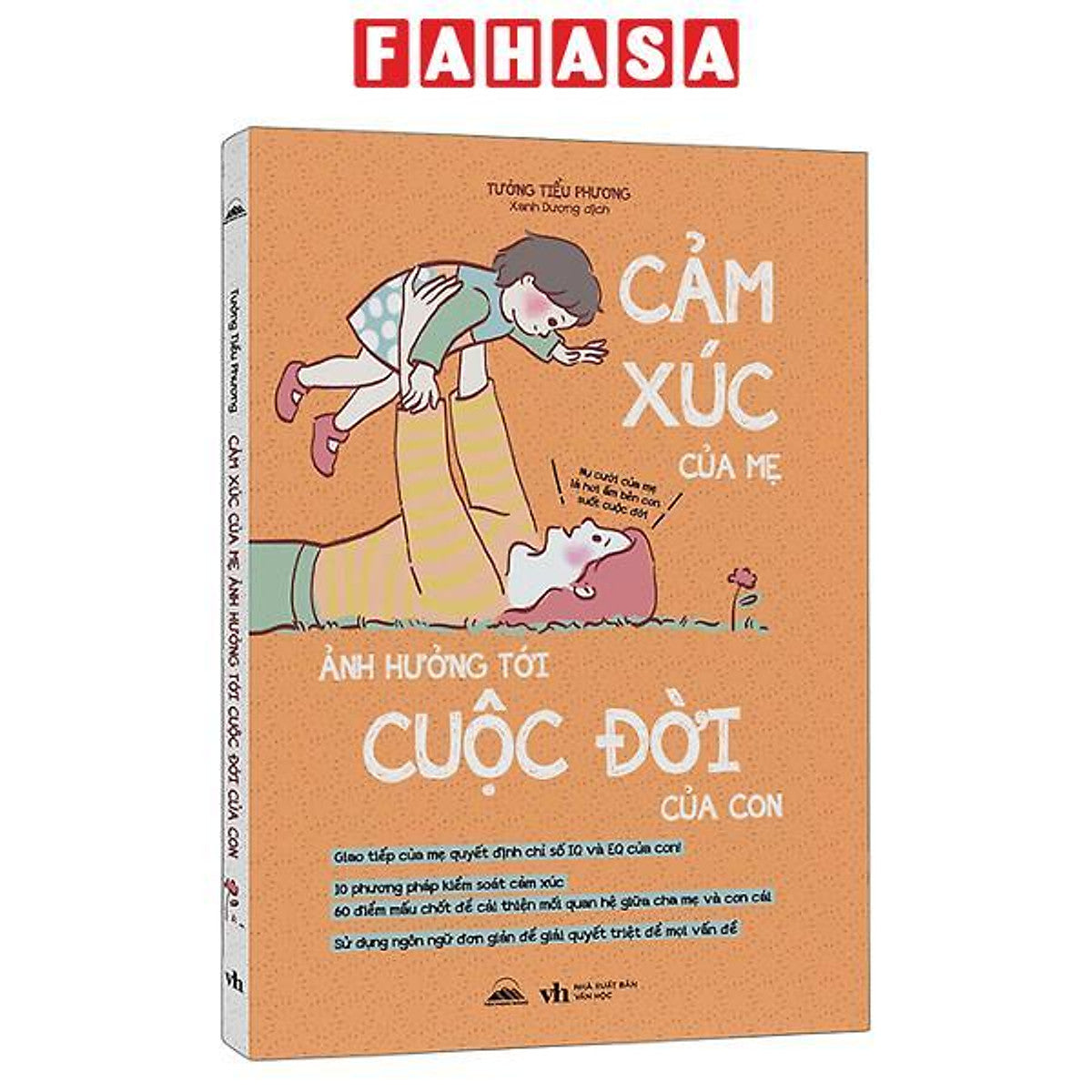 Sách - Cảm Xúc Của Mẹ Ảnh Hưởng Tới Cuộc Đời Của Con