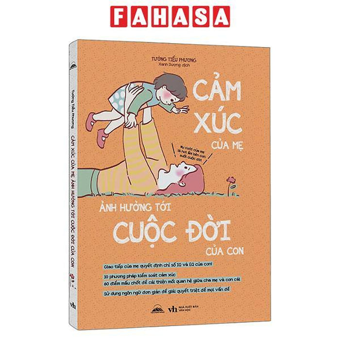 Sách - Cảm Xúc Của Mẹ Ảnh Hưởng Tới Cuộc Đời Của Con