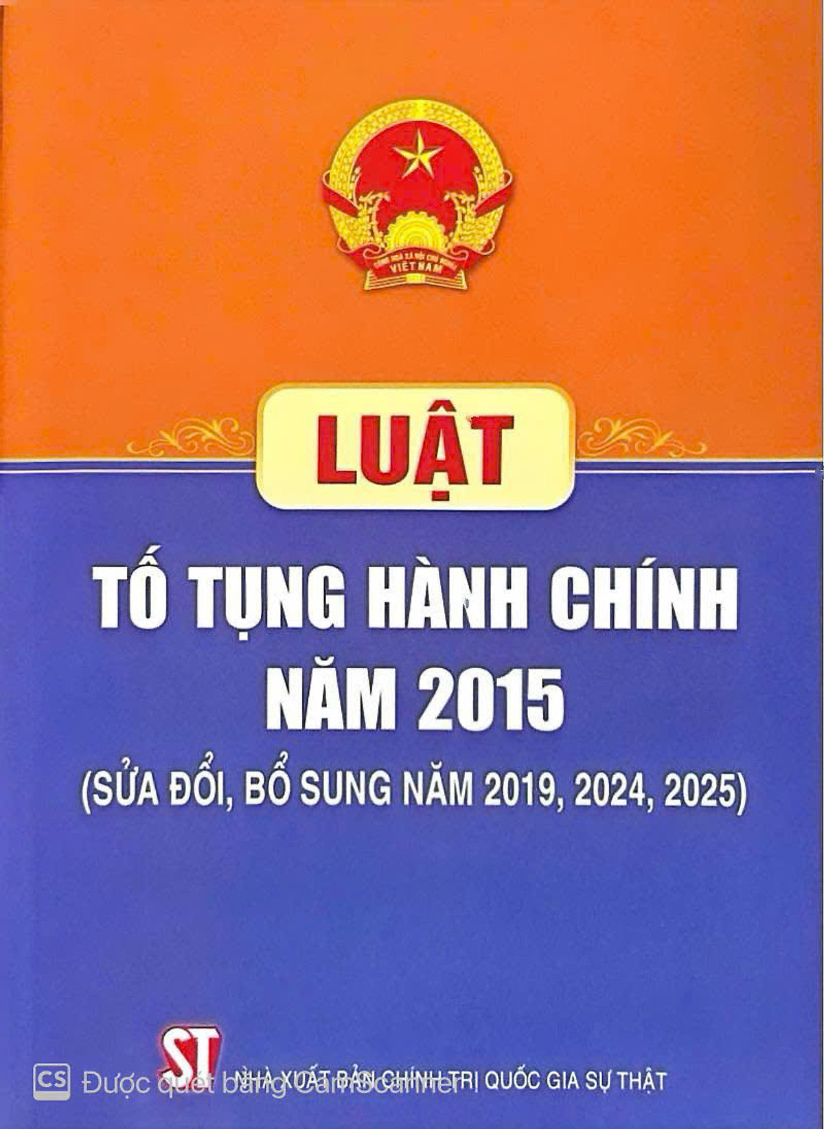 Luật Tố Tụng Hành Chính Năm 2015 (Sửa Đổi, Bổ Sung Năm 2019, 2024, 2025)