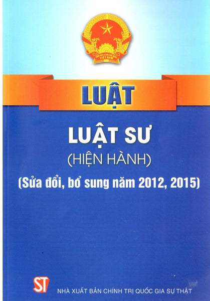 Luật Luật Sư (Hiện Hành) (Sửa Đổi, Bổ Sung Năm 2012, 2015)