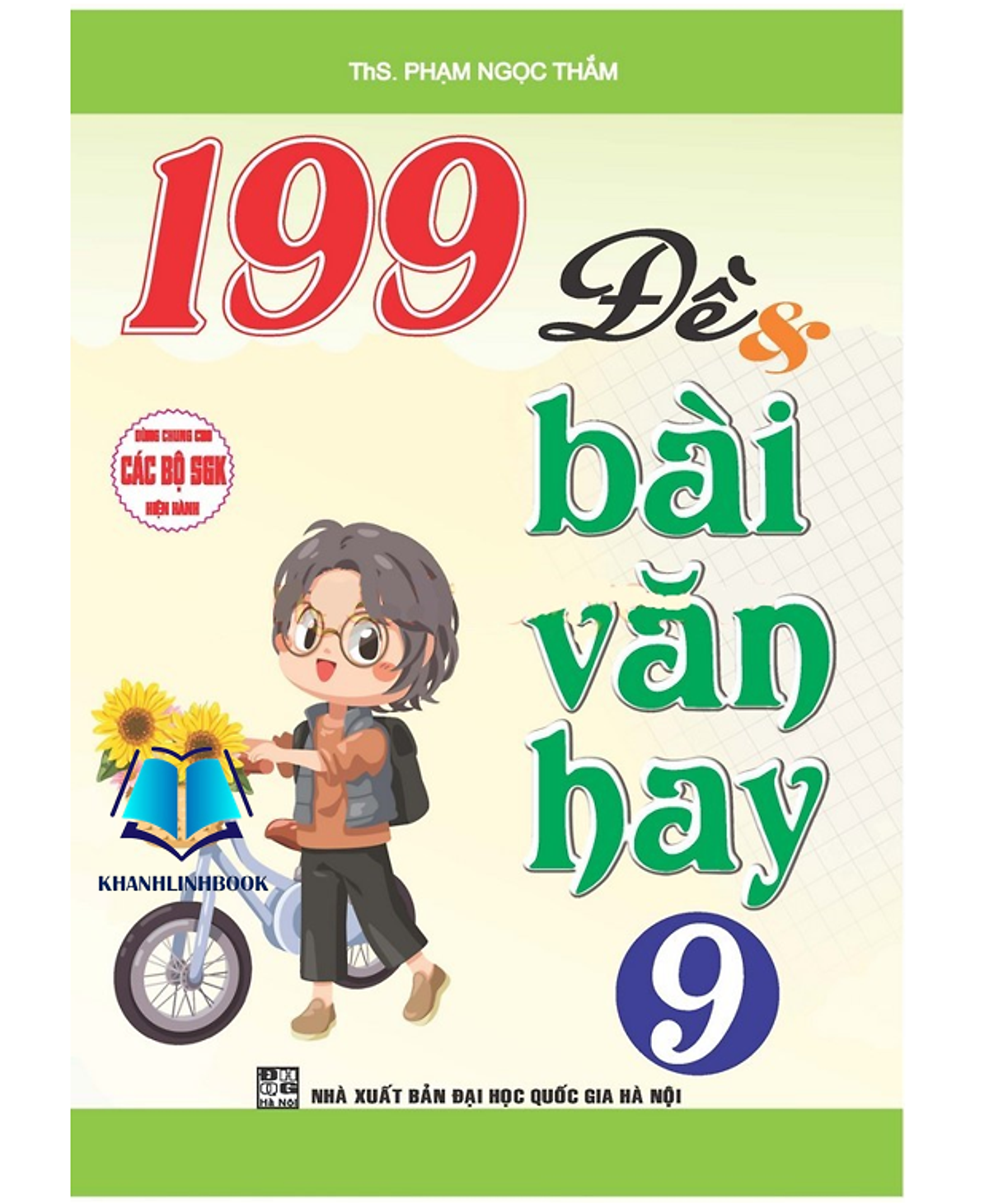 Sách - 199 Đề Và Bài Văn Hay 9 (Dùng Chung Cho Các Bộ Sgk Hiện Hành)