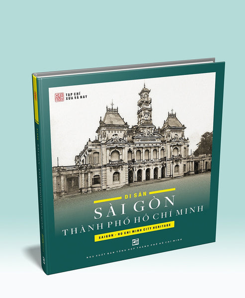 Di Sản Sài Gòn Thành Phố Hồ Chí Minh - Tái Bản 2025