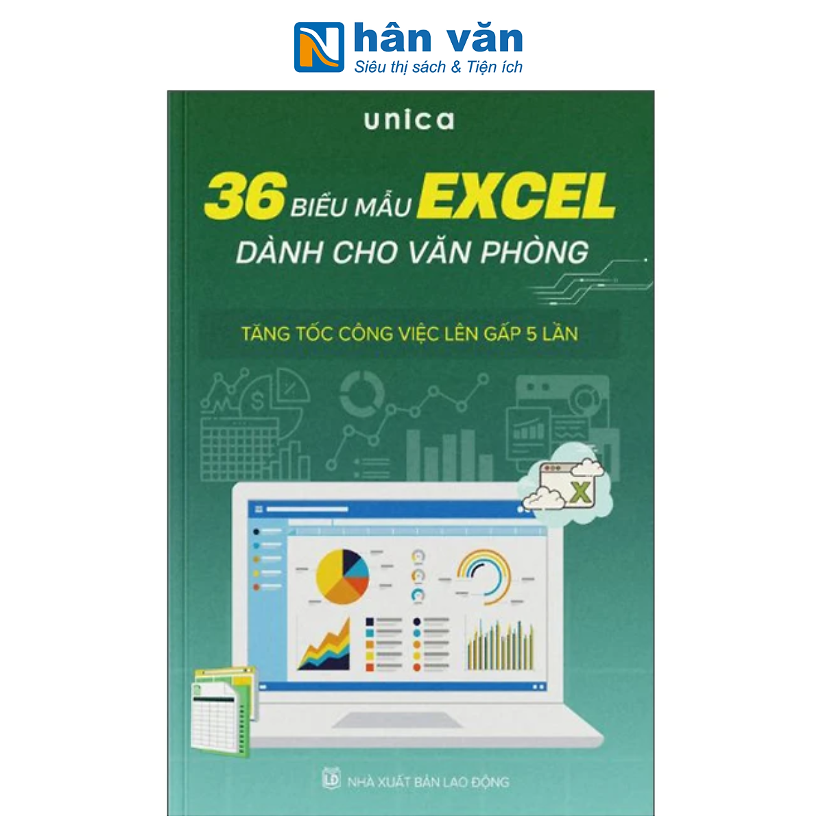 Sách - 36 Biểu Mẫu Excel Dành Cho Văn Phòng - Tăng Tốc Công Việc Lên Gấp 5 Lần - Unica