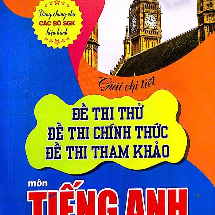 Sách Giải Chi Tiết Đề Thi Thử, Đề Thi Chính Thức, Đề Thi Tham Khảo Môn Tiếng Anh