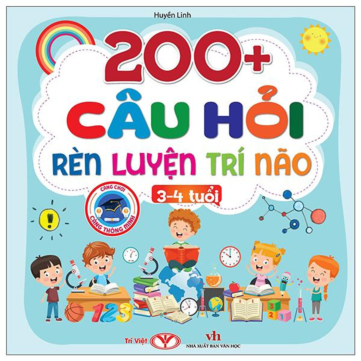 Sách - 200+ Câu Hỏi Rèn Luyện Trí Não - 3-4 Tuổi