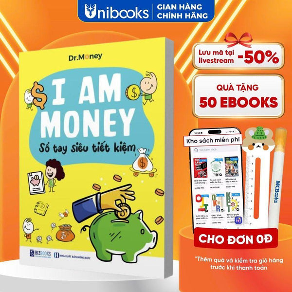Sách - I Am Money: Sổ Tay Siêu Tiết Kiệm - Dành Cho Học Sinh Từ 10-15 Tuổi - Bizbooks
