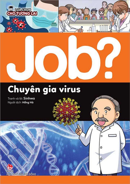 Lựa Chọn Cho Tương Lai - Job? Chuyên Gia Virus