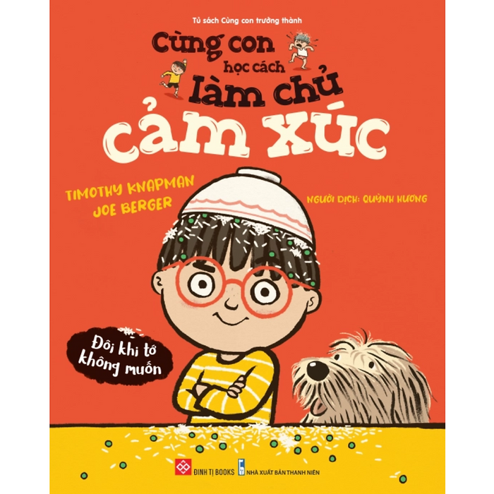 Cùng Con Học Cách Làm Chủ Cảm Xúc - Đôi Khi Tớ Không Muốn