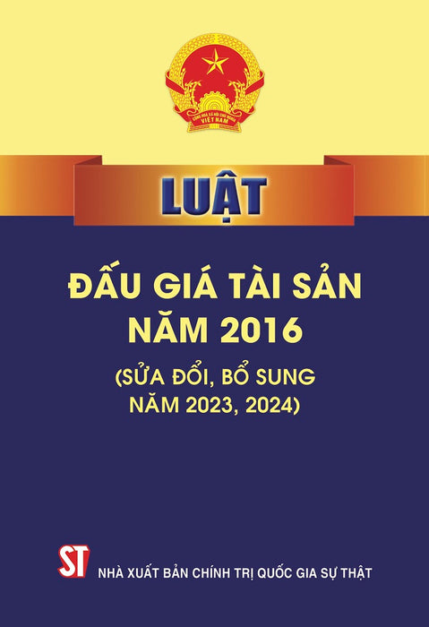 Luật Đấu Giá Tài Sản Năm 2016 (Sửa Đổi, Bổ Sung Năm 2023, 2024)