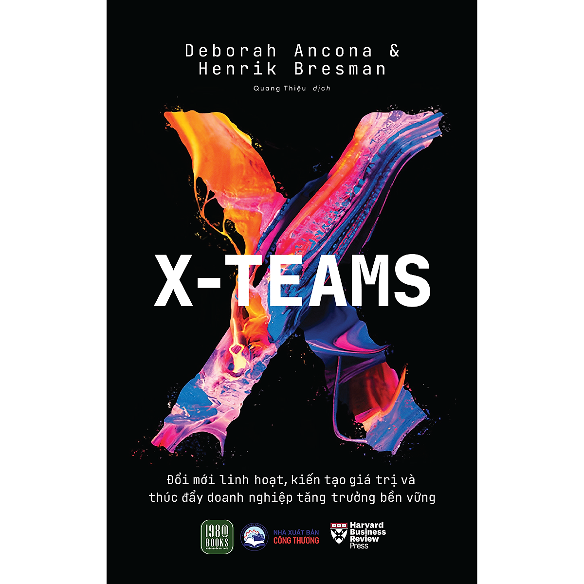 X-Teams: Đổi Mới Linh Hoạt, Kiến Tạo Giá Trị Và Thúc Đẩy Doanh Nghiệp Tăng Trưởng Bền Vững