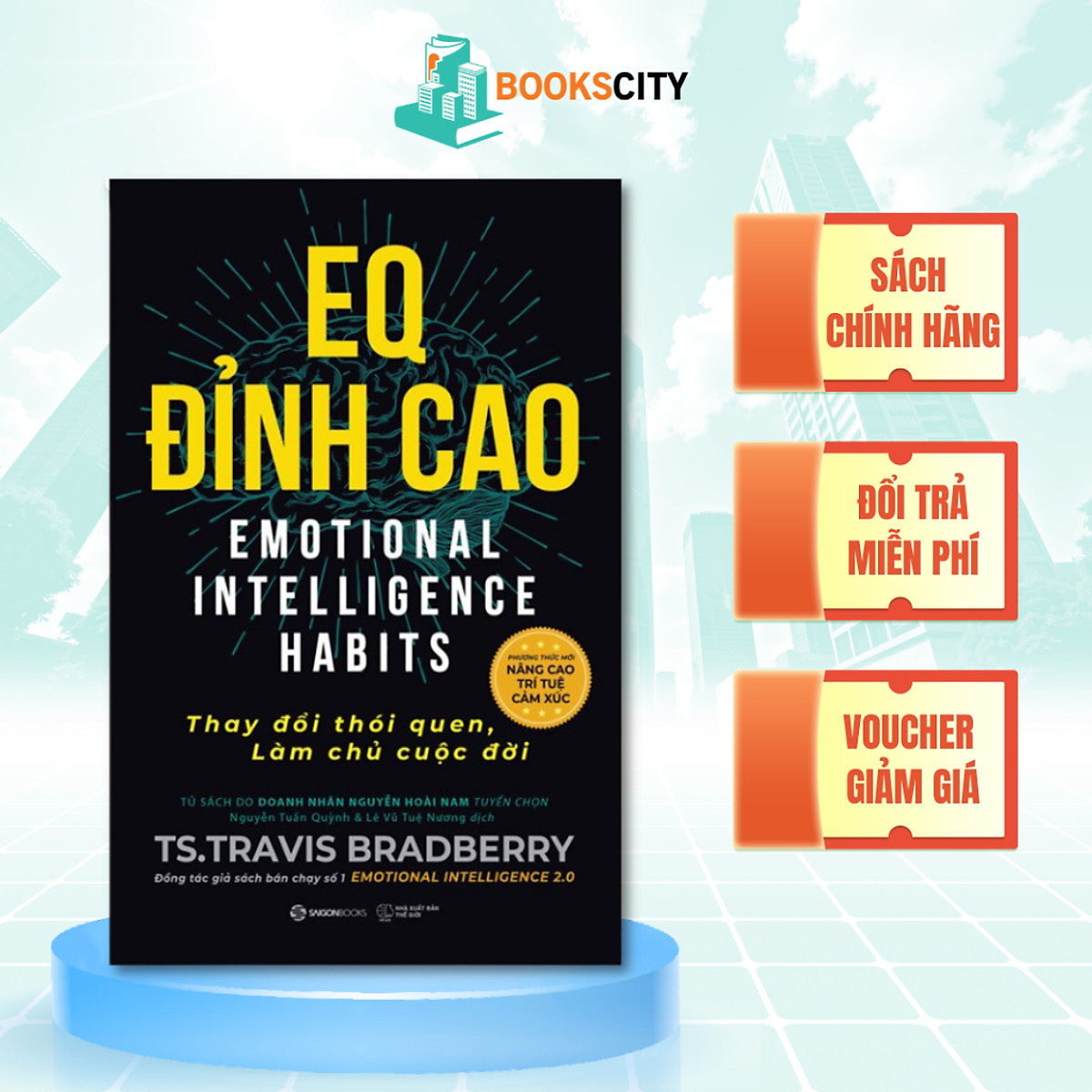 Sách - Eq Đỉnh Cao - Thay Đổi Thói Quen, Làm Chủ Cuộc Đời - Ts. Travis Bradberry