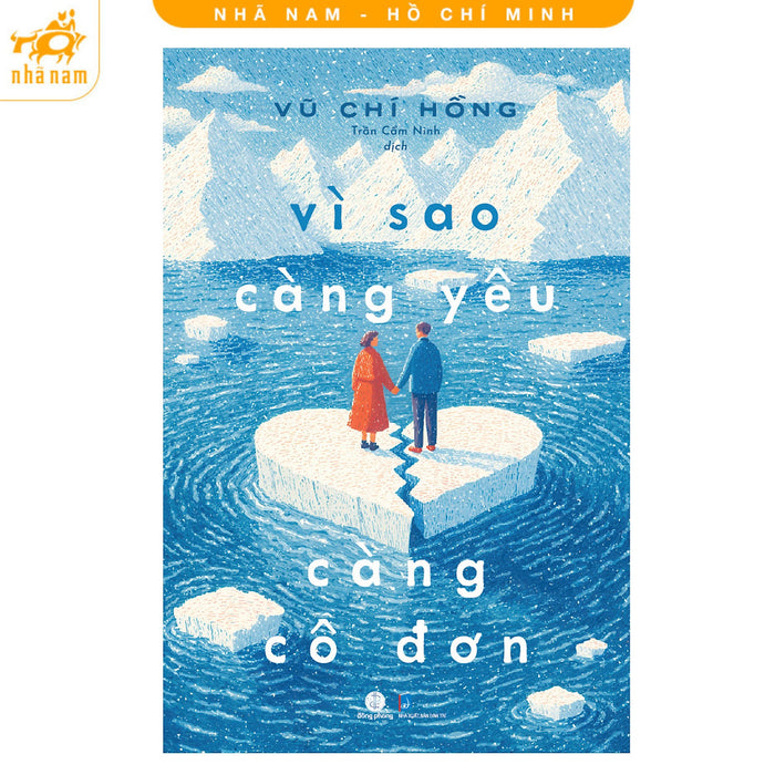 Sách - Vì Sao Càng Yêu Càng Cô Đơn (Nhã Nam Hcm)