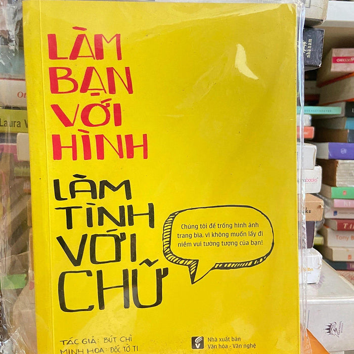 Làm Bạn Với Hình Làm Tình Với Chữ