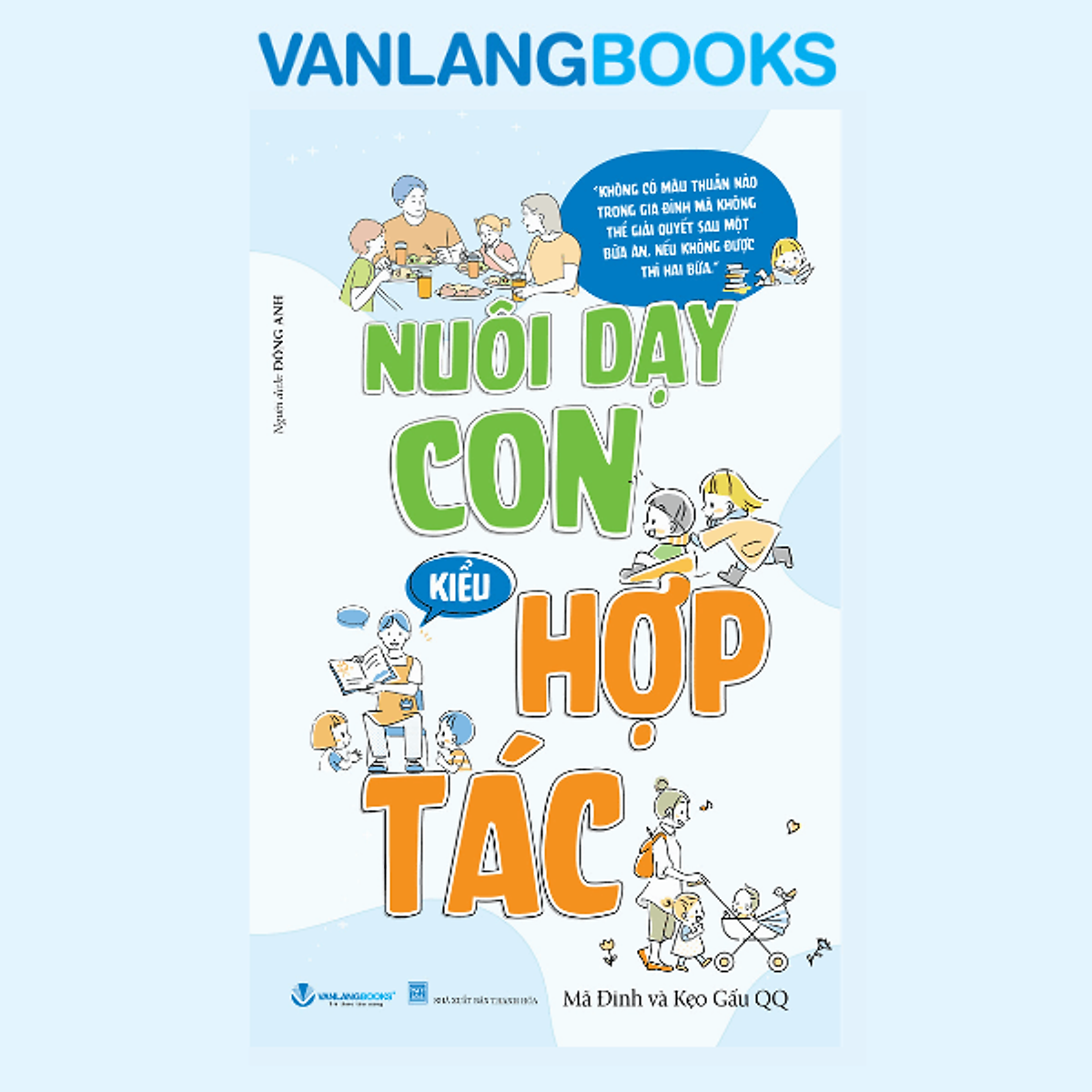 Sách Nuôi Dạy Con Kiểu Hợp Tác - Vanlangbooks