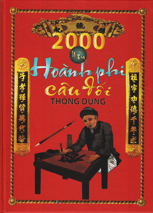 2000 Mẫu Hoành Phi Câu Đối Thông Dụng