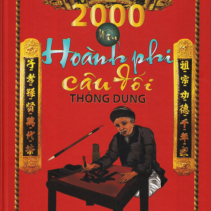 2000 Mẫu Hoành Phi Câu Đối Thông Dụng