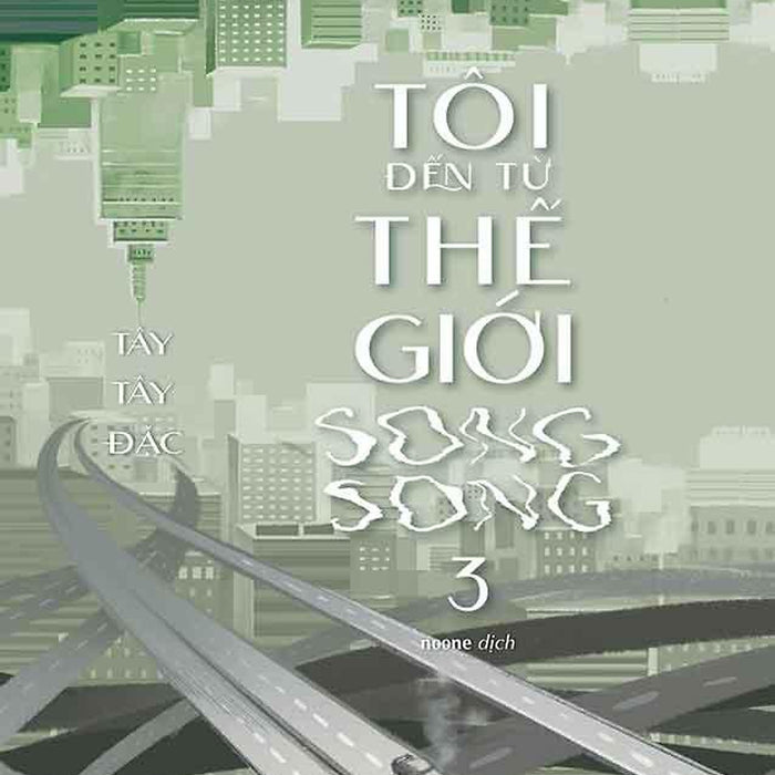 Tôi Đến Từ Thế Giới Song Song - Tập 3