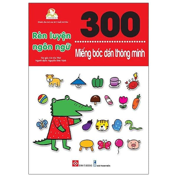 Sách 300 Miếng Bóc Dán Thông Minh - Rèn Luyện Ngôn Ngữ