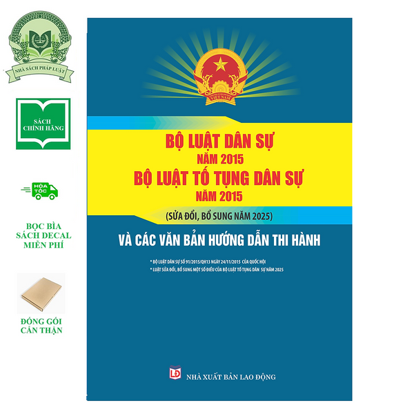 Sách Bộ Luật Dân Sự Năm 2015, Bộ Luật Tố Tụng Dân Sự Năm 2015 (Sửa Đổi, Bổ Sung Năm 2025) Và Các Văn Bản Hướng Dẫn Thi Hành