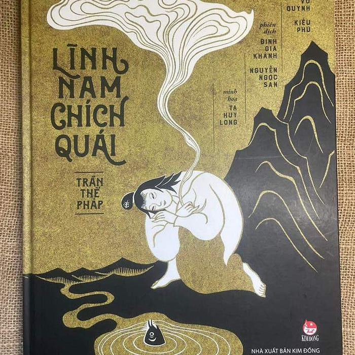 Lĩnh Nam Chích Quái (Bìa Cứng - Ký Tặng Của Hoạ Sĩ Tạ Huy Long)