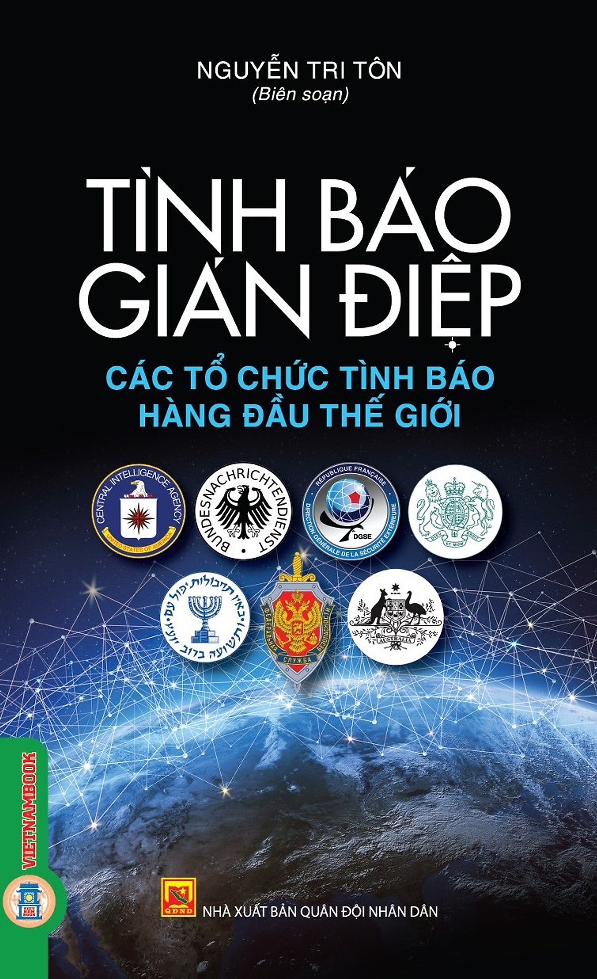 Tình Báo, Gián Điệp: Các Tổ Chức Tình Báo Hàng Đầu Thế Giới (Tái Bản 2026) - Vietnambook