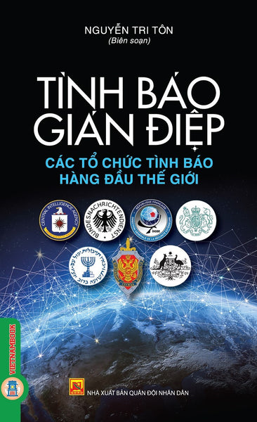 Tình Báo, Gián Điệp: Các Tổ Chức Tình Báo Hàng Đầu Thế Giới (Tái Bản 2026) - Vietnambook