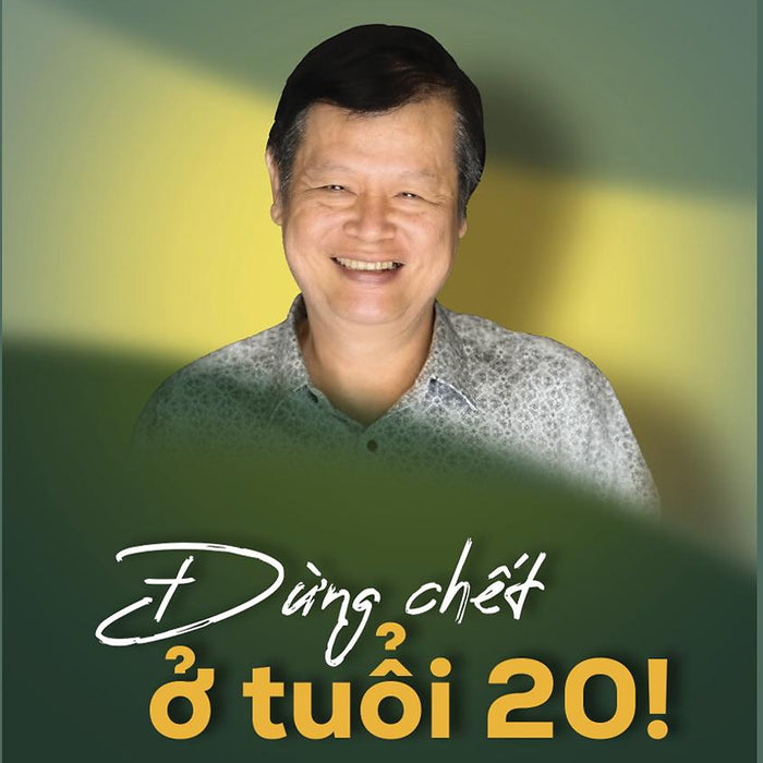 Đừng Chết Ở Tuổi 20 – Nguyễn Thiện  – Times