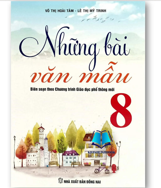 Sách - Những Bài Văn Mẫu 8 ( Biên Soạn Theo Chương Trình Gdpt Mới )