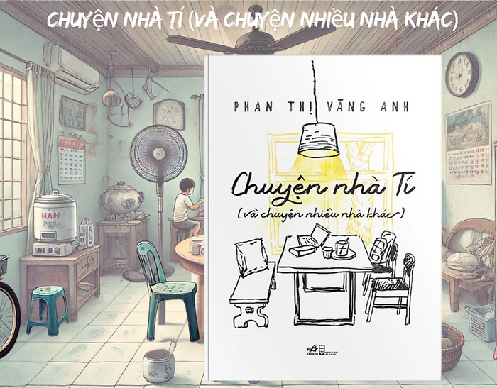 Sách - Chuyện Nhà Tí - Và Chuyện Nhiều Nhà Khác  - Phan Thị Vàng Anh (Tặng Kèm Bookmark)