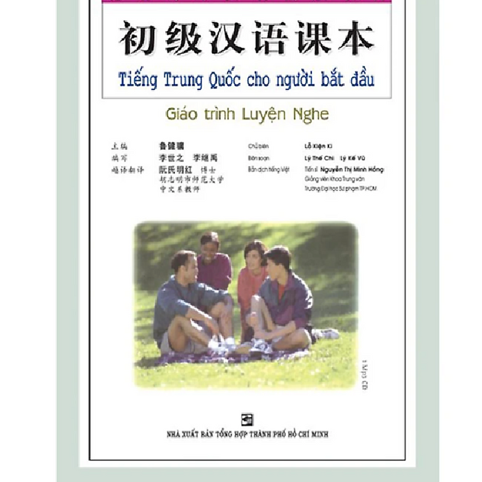 Tiếng Trung Quốc Cho Người Bắt Đầu - Giáo Trình Luyện Nghe (Kèm Cd )