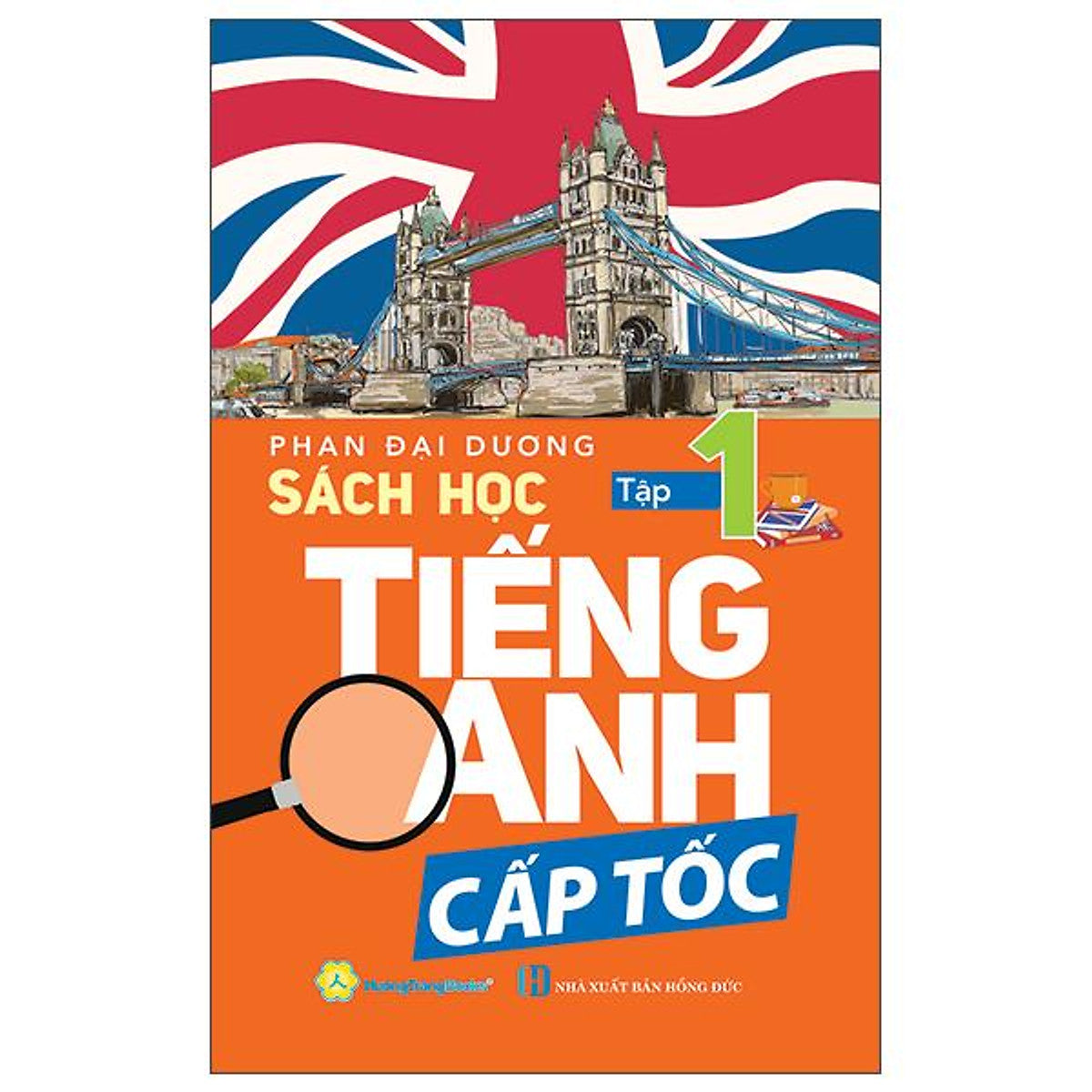 Sách - Sách Học Tiếng Anh Cấp Tốc - Tập 1 (Tái Bản 2026)