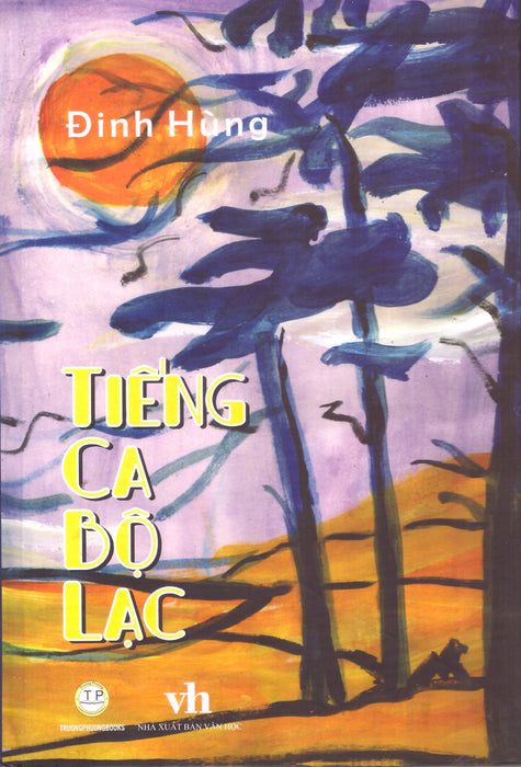 Đinh Hùng - Tiếng Ca Bộ Lạc