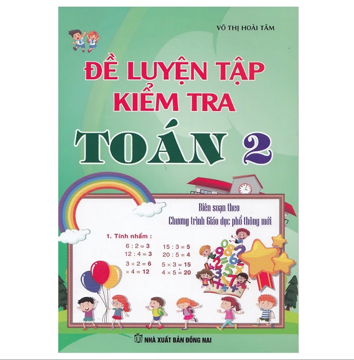 Sách - Đề Luyện Tập Và Kiểm Tra Toán 2 ( Theo Chương Trình Giáo Dục Phổ Thông Mới )