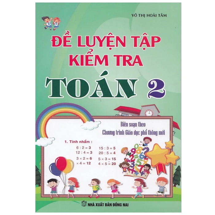 Sách - Đề Luyện Tập Và Kiểm Tra Toán 2 ( Theo Chương Trình Giáo Dục Phổ Thông Mới )