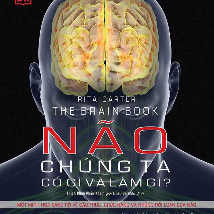 The Brain Book: Não Chúng Ta Có Gì Và Làm Gì?