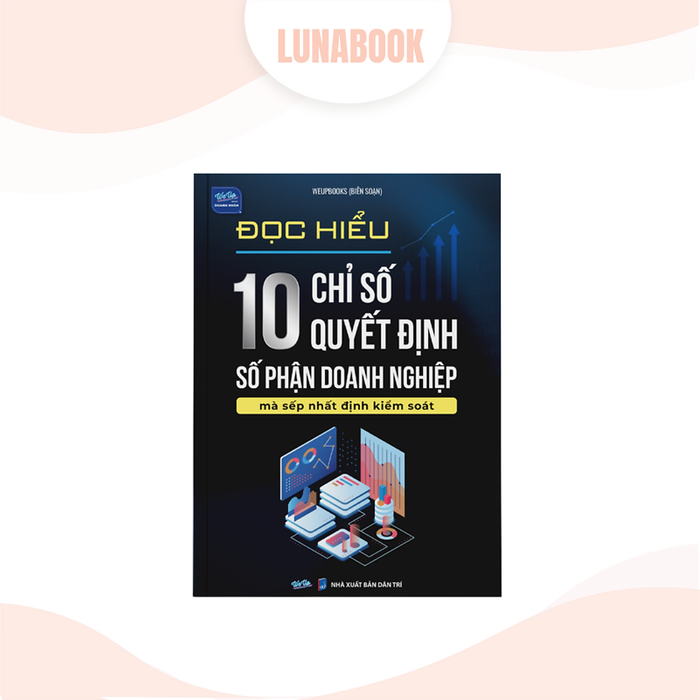 Sách - Đọc Hiểu 10 Chỉ Số Quyết Định Số Phận Doanh Nghiệp