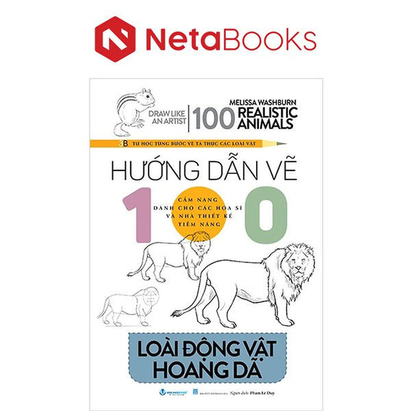 Hướng Dẫn Vẽ 100 Loài Động Vật Hoang Dã