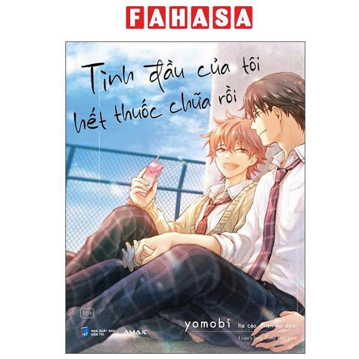 Sách - Tình Đầu Của Tôi Hết Thuốc Chữa Rồi - I Can’T Help It, My First Love.