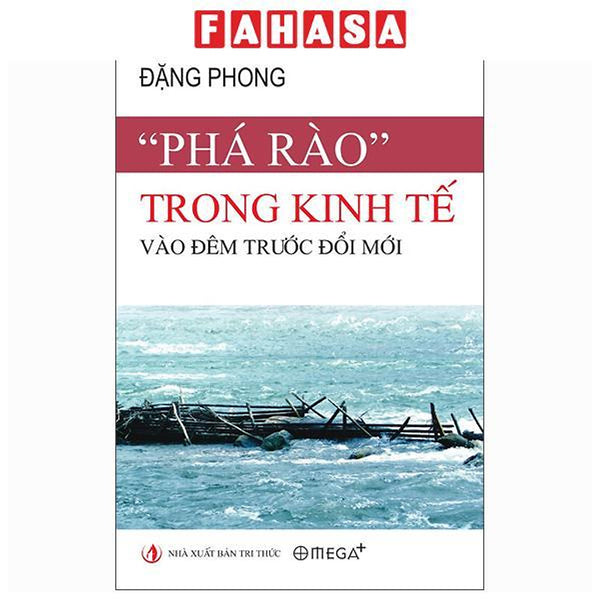 Sách - "Phá Rào" Trong Kinh Tế Vào Đêm Trước Đổi Mới