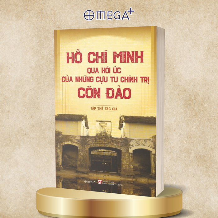 Hồ Chí Minh Qua Hồi Ức Của Những Cựu Tù Chính Trị Côn Đảo