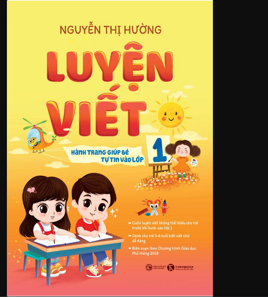 Luyện Viết - Hành Trang Giúp Bé Tự Tin Vào Lớp 1