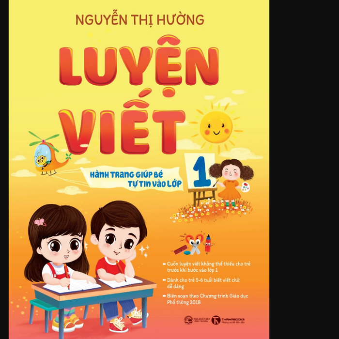 Luyện Viết - Hành Trang Giúp Bé Tự Tin Vào Lớp 1