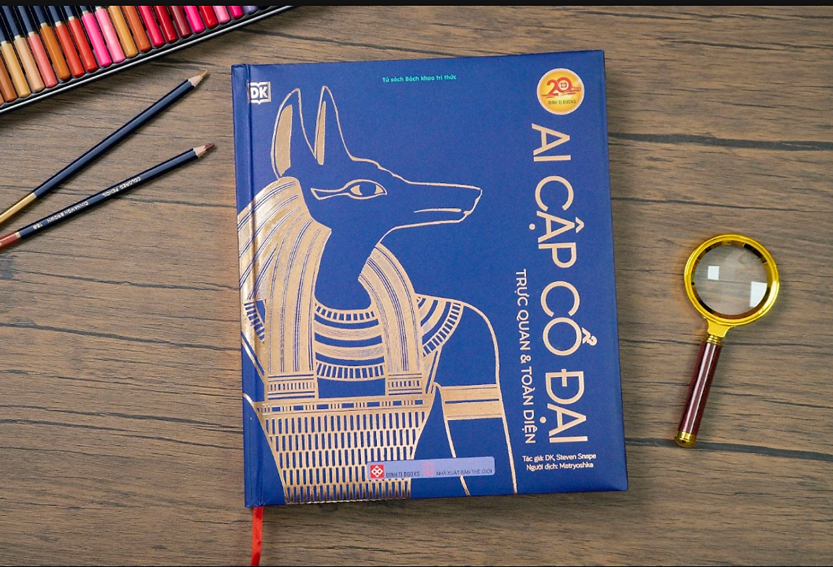 Ai Cập Cổ Đại - Trực Quan Và Toàn Diện - Dk, Steven Snape - Matryoshka - Đinh Tị Books