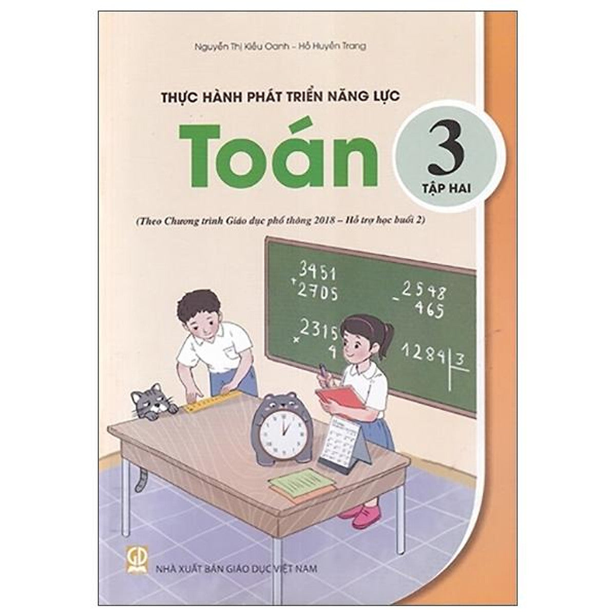 Sách - Thực Hành Phát Triển Năng Lực Toán 3 - Tập 2 (Theo Chương Trình Giáo Dục Phổ Thông 2018 - Hỗ Trợ Học Buổi 2)