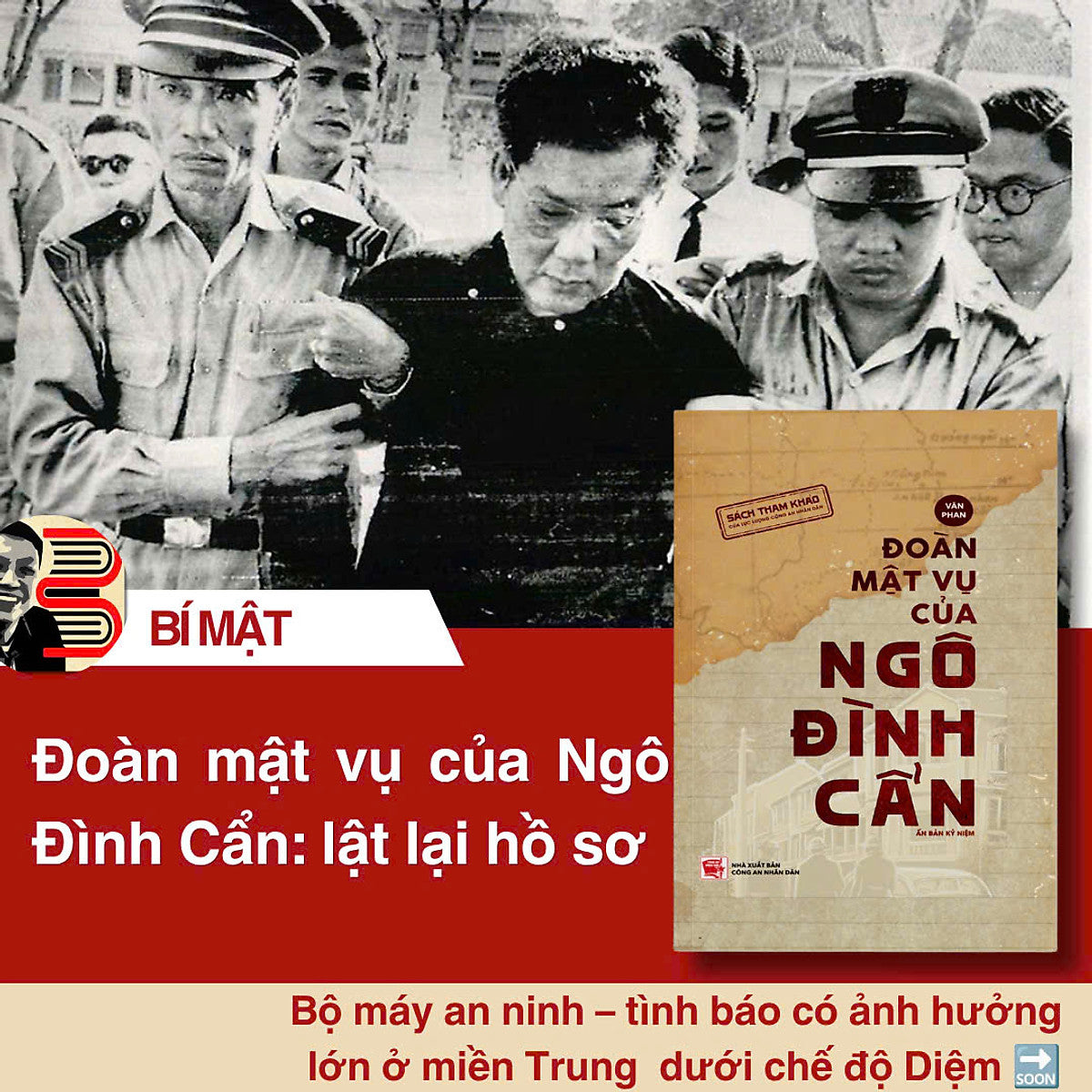 (Ấn Bản Kỷ Niệm, Bìa Cứng, Phủ Nhũ Đỏ Tên Sách) Đoàn Mật Vụ Của Ngô Đình Cẩn - Văn Phan - Kiseki
