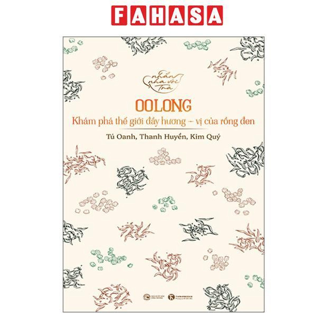 Sách - Nhẩn Nha Với Trà - Oolong - Khám Phá Thế Giới Đầy Hương-Vị Của Rồng Đen